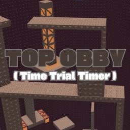 Top Obby (Time Trial)