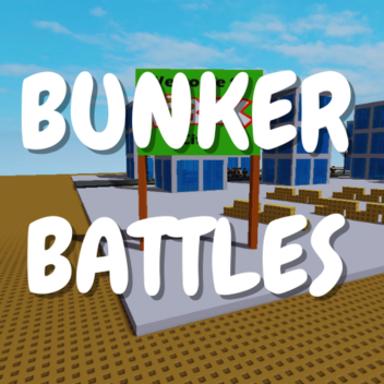 Bunker Battles