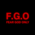 F.G.O ( FEAR GOD ONLY )
