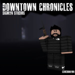 [OFFICIAL] Downtown Chronicles