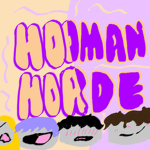 ~ Hooman Horde. ~