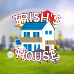 Trish's House
