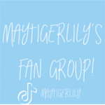 Maytigerlily's Fan Group!