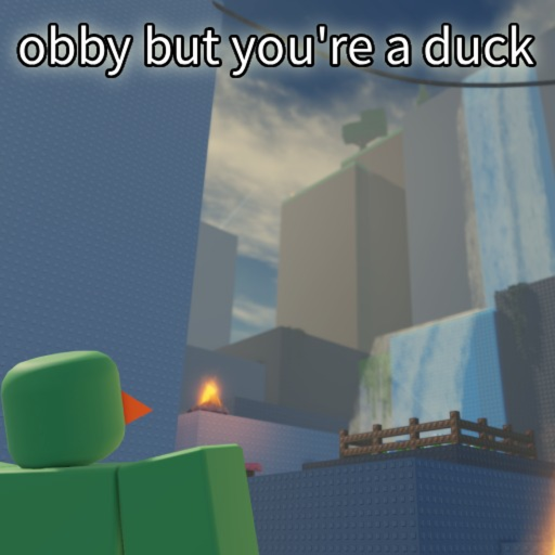 obby but you're a duck