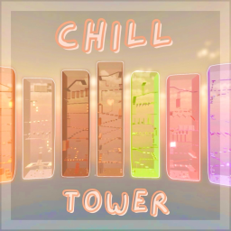 Chill Tower 🧸