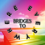 Bridges to Everywhere