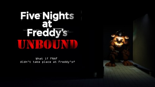 FNAF: UNBOUND
