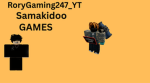 RoryGaming247_YT and Samakidoo's Game's
