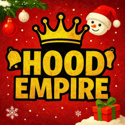 🎅 [SUMMER26!] Hood Empire 🚤