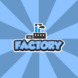 Factory Story!