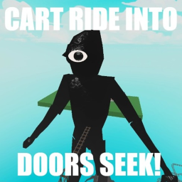 Cart Ride Into Doors Seek!