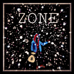 ~ Z Ø N E ~