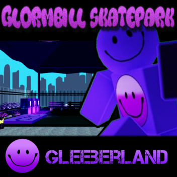 Gleeberland Skatepark
