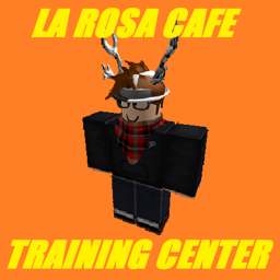 🌹La Rosa Cafe🌹's Training Center