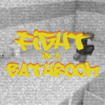 Fight In A Bathroom[UPD]