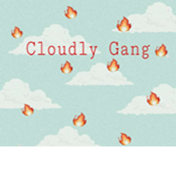 ~Cloudly Gang Official HangOut~