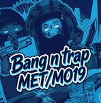 BangNTrap Met
