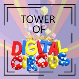 TOWER OF AMAZING DIGITAL CIRCUS!
