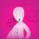 Earthworm Sallies