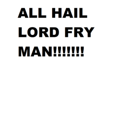 Fry Man Hangout!! (WIP)