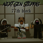 Next Gen Steppas [77th]