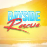 🌴🌊Bayside Rescue Roleplay🌴[Under Development]