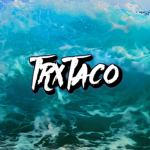 TrxTaco's Fan's