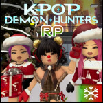 [🎄] Kpop Demon Hunters RP