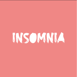 Insomnia [WIP]