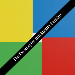 The Doomspire Brickbattle Paradox