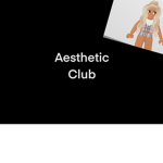Aesthetic fam/club