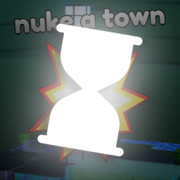 [2x] Nuke-A-Town