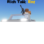 Rich Talk Ent!