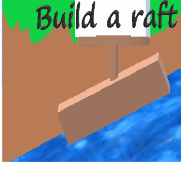 Raft              (Build)