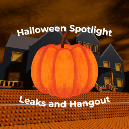 Halloween Spotlight - Leaks and Hangout