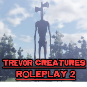 Trevor Creatures :Siren Head Roleplay 2