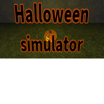 Holloween simulator