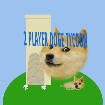 2 Player Doge Tycoon