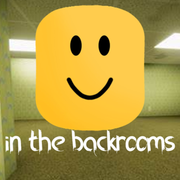 in the backrooms