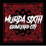 Murda Sixth