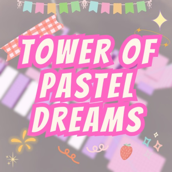 [Carry] Tower of Pastel Dreams