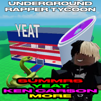 Underground Rapper Tycoon (Kankan, Summrs, Yeat!)