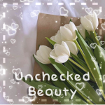 Unchecked Beauty