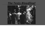 The Tests bloodline