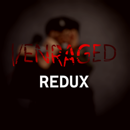 ENRAGED [REDUX]