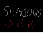 SHADOWS (= (= (=