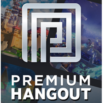 Premium Only Hangout