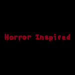 Horror Inspired