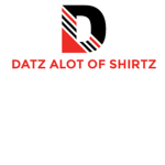 Datz Alot of Shirtz