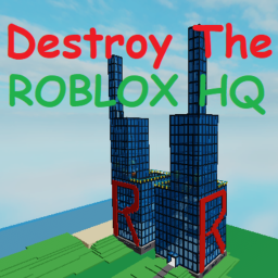 [Big Update Soon!] Destroy The Roblox HQ!